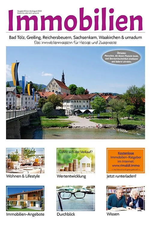 Immobilienmagazin Bad Tölz & umadum Ausgabe 10 | Juni bis August 2024 Immobilienmagazin Bad Tölz & umadum Ausgabe 10 | Juni bis August 2024