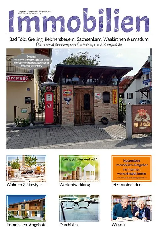 Immobilienmagazin Bad Tölz & umadum Ausgabe 11 | September bis November 2024 Immobilienmagazin Bad Tölz & umadum Ausgabe 11 | September bis November 2024
