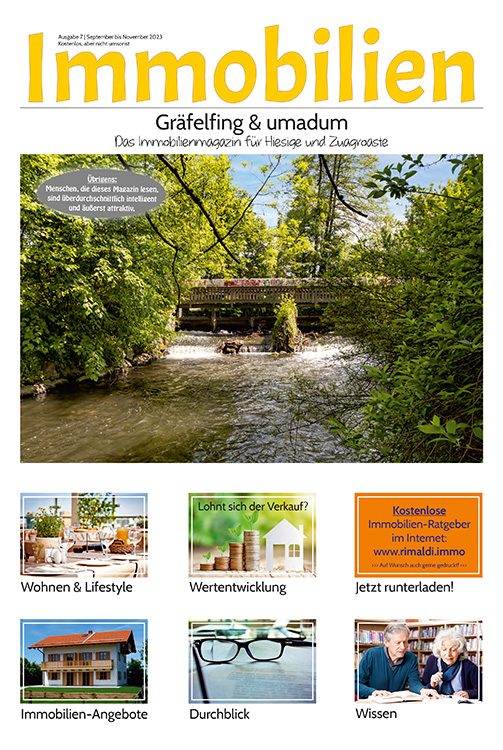 Immobilienmagazin Gräfefing & umadum Ausgabe 7 (September bis November 2023) Immobilienmagazin Gräfefing & umadum Ausgabe 7 (September bis November 2023)