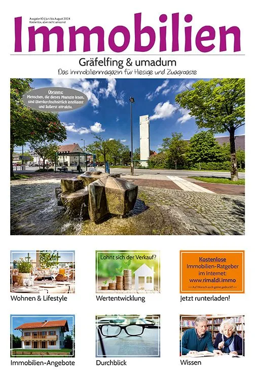 Immobilienmagazin Gräfefing & umadum Ausgabe 10 | Juni bis August 2024