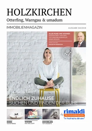 Immobilienmagazin Holzkirchen, Otterfing, Warngau & umadum Ausgabe 04/2019