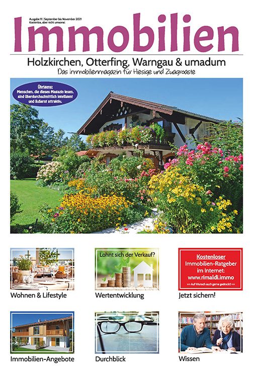 Immobilienmagazin Holzkirchen, Otterfing, Warngau & umadum Ausgabe 11 (September bis November 2021)
