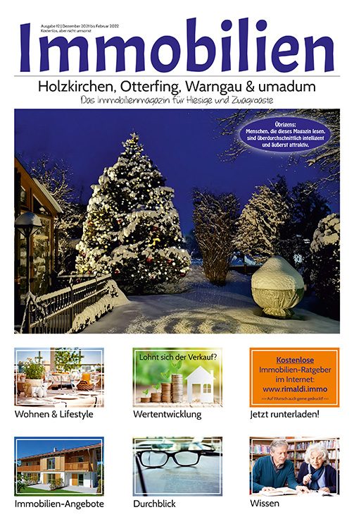 Immobilienmagazin Holzkirchen, Otterfing, Warngau & umadum Ausgabe 12 (Dezember 2021 bis Februar 2022)