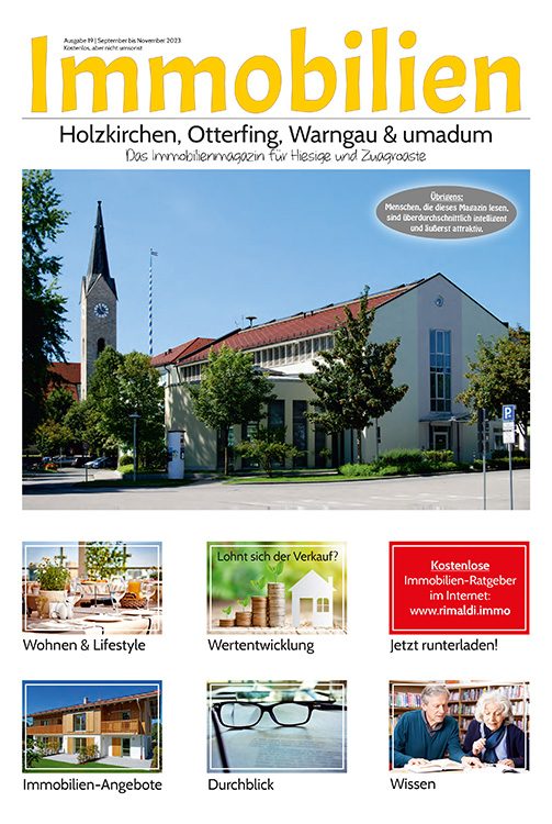 Immobilienmagazin Holzkirchen, Otterfing, Warngau & umadum Ausgabe 19 (September bis November 2023)