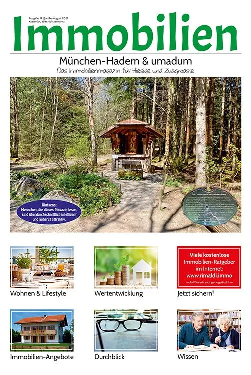 Immobilienmagazin München-Hadern Ausgabe 14 (Juni bis August 2021) Immobilienmagazin München-Hadern Ausgabe 14 (Juni bis August 2021)