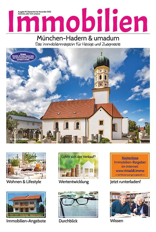 Immobilienmagazin München-Hadern Ausgabe 19 (September bis November 2022) Immobilienmagazin München-Hadern Ausgabe 19 (September bis November 2022)