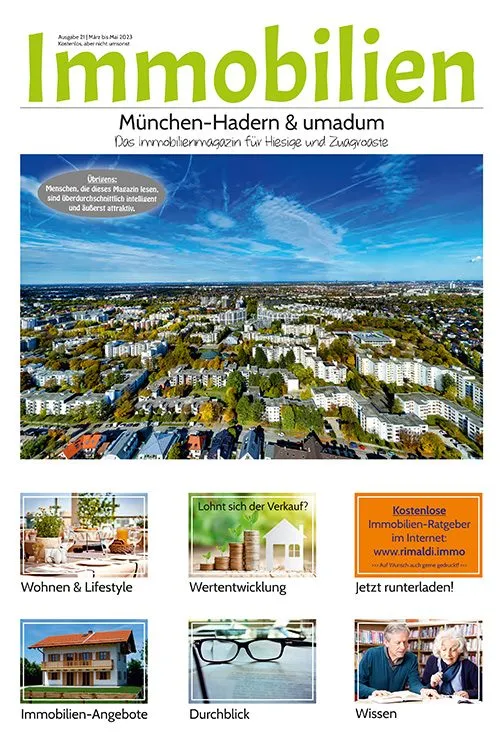 Immobilienmagazin München-Hadern Ausgabe 21 (März bis Mai 2023) Immobilienmagazin München-Hadern Ausgabe 21 (März bis Mai 2023)