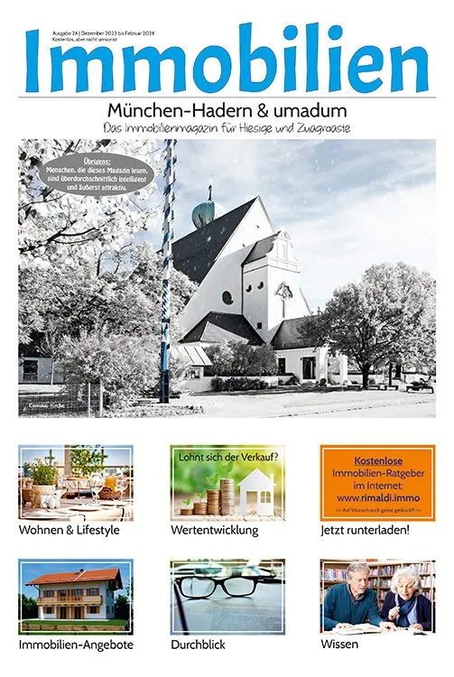 Immobilienmagazin München-Hadern Ausgabe 24 | Dezember 2023 bis Februar 2024 Immobilienmagazin München-Hadern Ausgabe 24 | Dezember 2023 bis Februar 2024